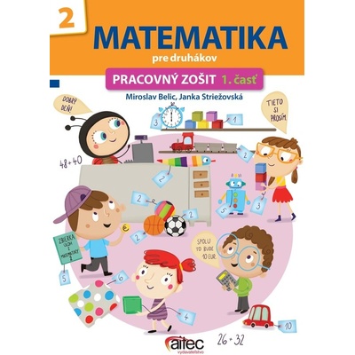 Matematika pre druhákov pracovný zošit 1. časť