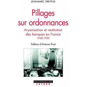 Pillages sur ordonnances | Jean-Marc Dreyfus (2003)