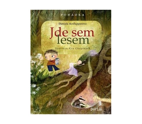 Jde sem lesem!