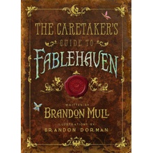 The Caretaker's Guide to Fablehaven