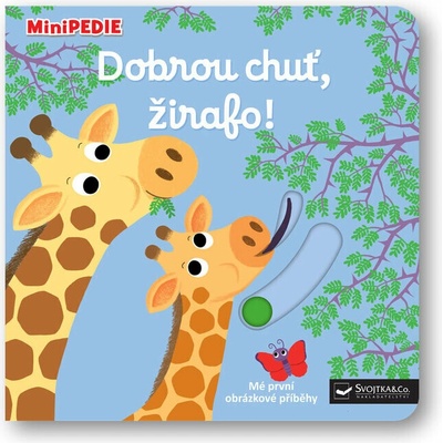 MiniPEDIE – Dobrou chuť, žirafo! - Nathalie Choux