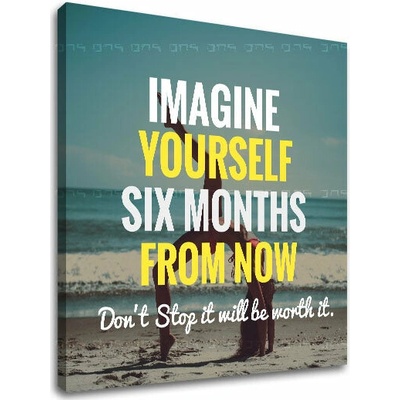 Motivačný obraz na stenu Imagine yourself - 50x50 cm