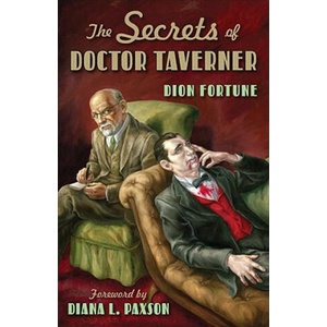 Secrets of Doctor Taverner | Dion Fortune (ISBN: 9781578633371)