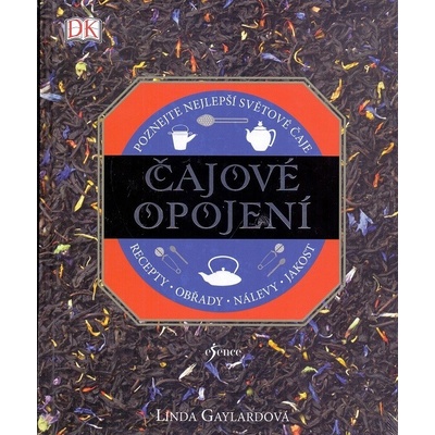Čajové opojení - Gaylardová Linda