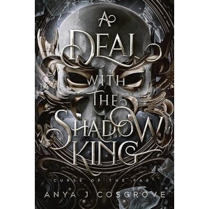 A Deal with the Shadow King | Anya J Cosgrove (ISBN: 9781738105656)
