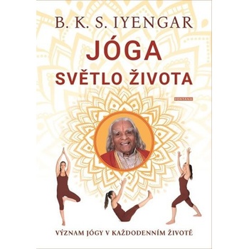 Jóga: Světlo života - B.K.S. Iyengar