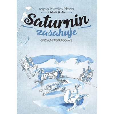 Saturnin zasahuje - Zdeněk Jirotka, Miroslav Macek