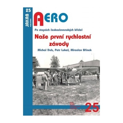 Naše první rychlostní závody - Po stopách československých křídel
