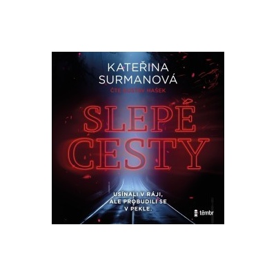 Slepé cesty - Kateřina Surmanová - čte Gustav Hašek