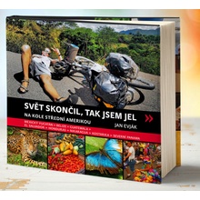 Svět skončil, tak jsem jel