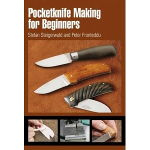 Pocketknife Making for Beginners | Stefan Steigerwald (ISBN: 9780764338472)