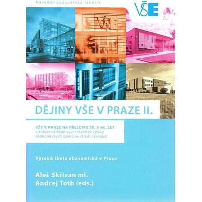 Dějiny VŠE v Praze II. - Aleš Skřivan