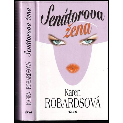 Senátorova žena - A. Robardsová