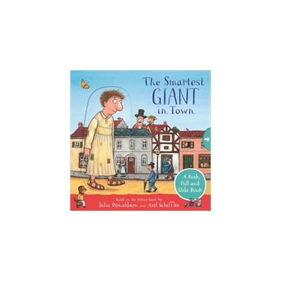 Smartest Giant in Town: A Push, Pull and Slide Book