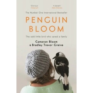 Penguin Bloom | Cameron Bloom, Bradley Trevor Greive (ISBN: 9781782119814)