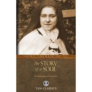 Story of a Soul | St. Therese Of Lisieux (ISBN: 9780895551559)