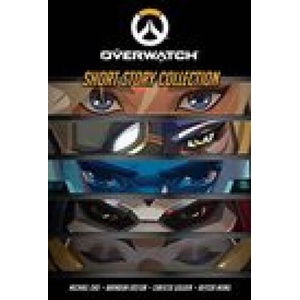 Overwatch Short Story Collection | Michael Chu, Brandon Easton, Christie Golden (ISBN: 9781803362366)