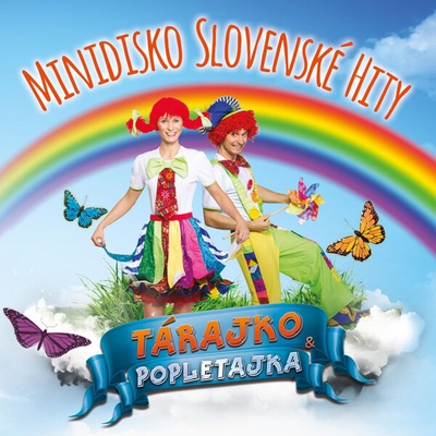 Tárajko a Popletajka - Minidisko slovenské hity