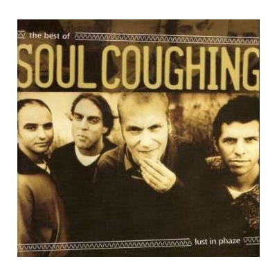 Soul Coughing - Lust In Phaze - The Best Of Soul Coughing LP