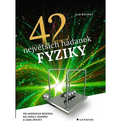 42 největších hádanek fyziky