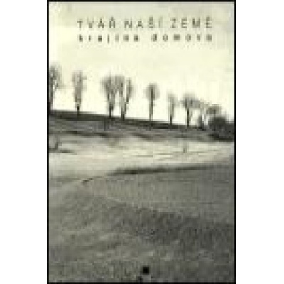 Tvář naší země - krajina domova