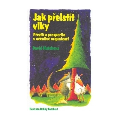Jak přelstít vlky - David Hutchens; Bobby Gombert