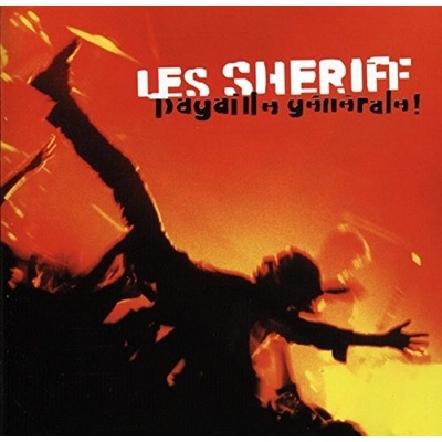 LES SHERIFF - PAGAILLE GENERALE LP
