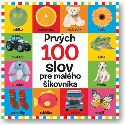 Prvých 100 slov pre malého šikovníka - Svojtka&Co.