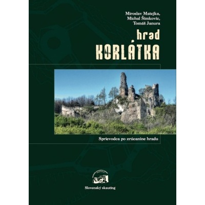 Hrad Korlátka - Miroslav Matejka