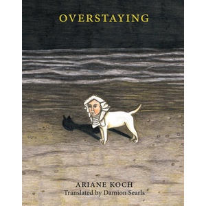 Overstaying | Damion Searls (ISBN: 9781948980197)