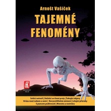 Tajemné fenomény - Arnošt Vašíček