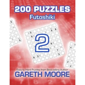 Futoshiki 2: 200 Puzzles | Gareth Moore (ISBN: 9781480192553)