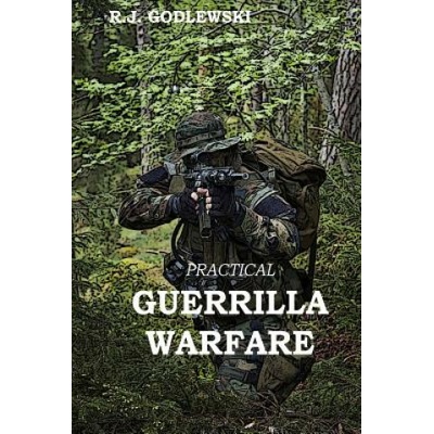 Practical Guerrilla Warfare