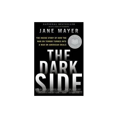 The Dark Side | Jane Mayer