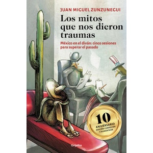 Los Mitos Que Nos Dieron Traumas (ISBN: 9786073826181)