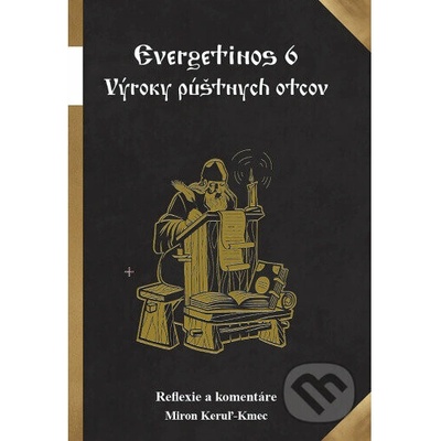 Evergetinos 6 Výroky púštnych otcov