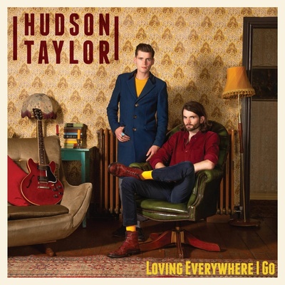 Loving Everywhere I Go - Hudson Taylor LP