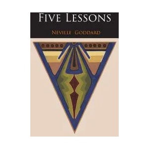Five Lessons | Neville Goddard, Neville (ISBN: 9781684223558)