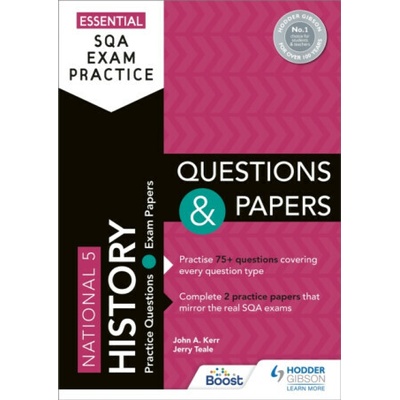 Essential SQA Exam Practice: National 5 History Questions and Papers - Kerr John