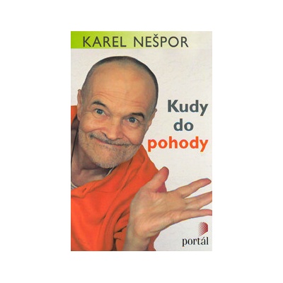 Kudy do pohody - Karel Nešpor