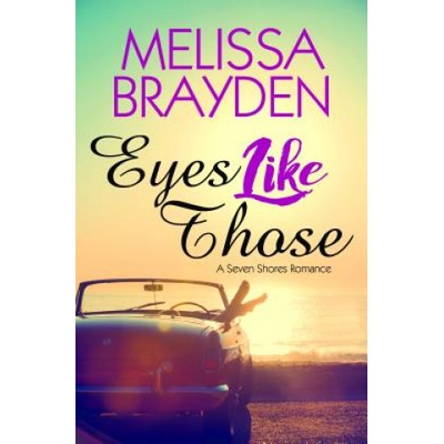 Bold Strokes Books Eyes Like Those | Melissa Brayden