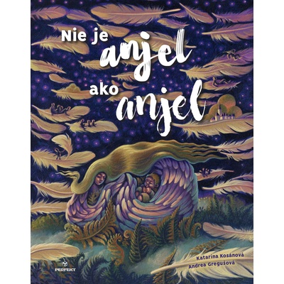 Nie je anjel ako anjel - Katarína Kosánová; Andrea Gregušová