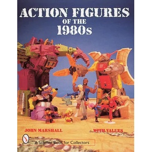 Action Figures of the 1980s (ISBN: 9780764304941)