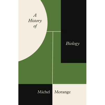 A History of Biology - Morange Michel