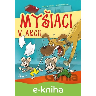 Myšiaci v Akci - Peter S. Milan