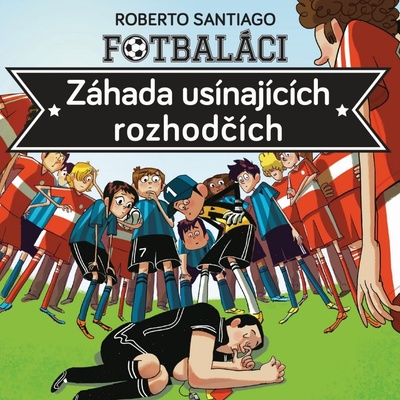 Fotbaláci I.. Záhada usínajících rozhodčí - Roberto Santiago