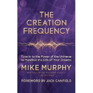 Creation Frequency | Michael Murphy (ISBN: 9781608685547)