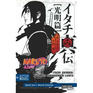 Naruto Itachi Shinden - Buch des strahlenden Lichts (ISBN: 9783551763587)