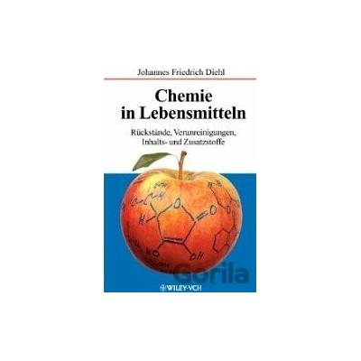 Chemie in Lebensmitteln - Johannes Friedrich Diehl
