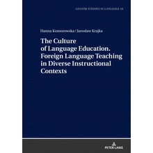 Culture of Language Education. Foreign Language Teaching in Diverse Instructional Contexts